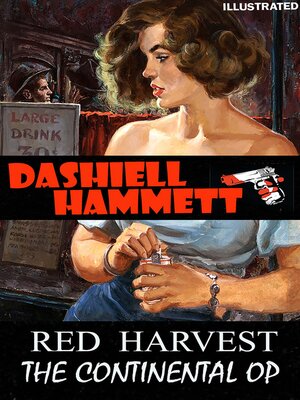 cover image of Red Harvest. the Continental Op. Illustrated